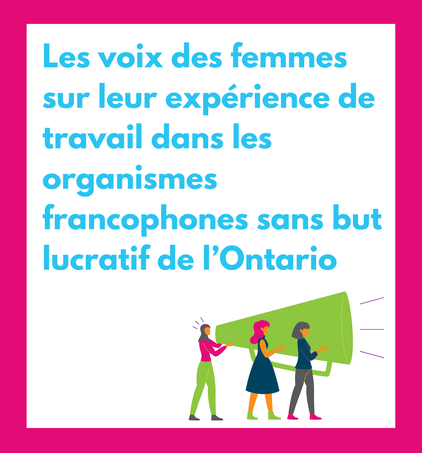 Report cover with title and women holding up a megaphone.